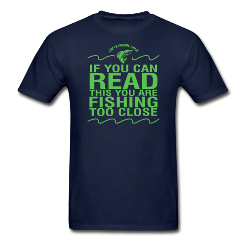 Navy Blue Short Sleeve  " If You Can Read/Fishing To Close" T-Shirt