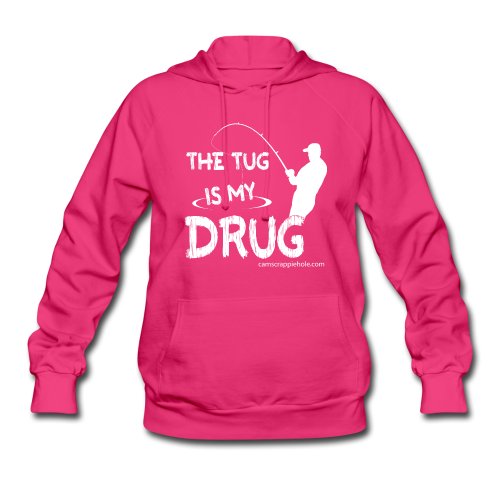 Women's Fuchsia "The Tug Is My Drug" Hoodie